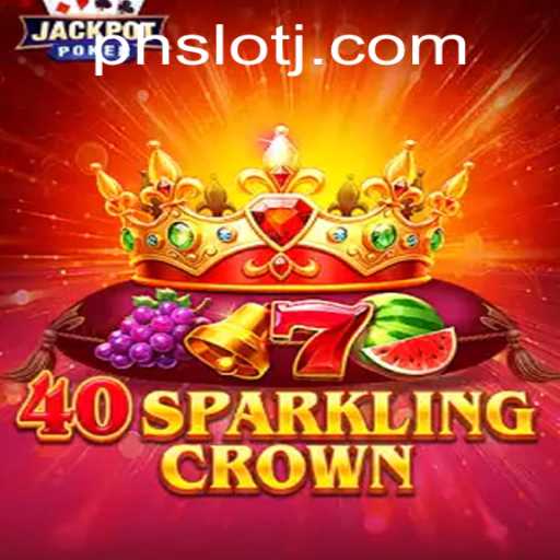 40SparklingCrown: Unveiling the Alluring World of PH SLOT Gaming