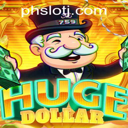 Exploring HugeDollar: The Latest PH SLOT Sensation