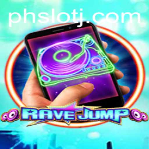RaveJumpmobile: An Immersive Gaming Experience with PH SLOT